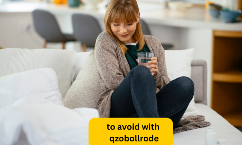 to avoid with qzobollrode